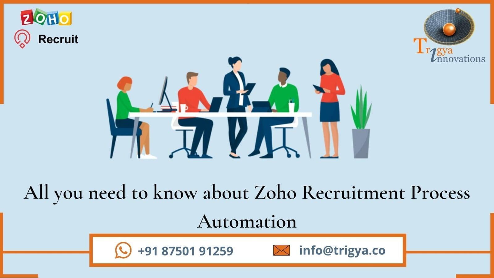 All you need to know about Zoho Recruitment Process Automation.